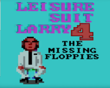 Leisure Suit Larry 4: The Missing Floppies