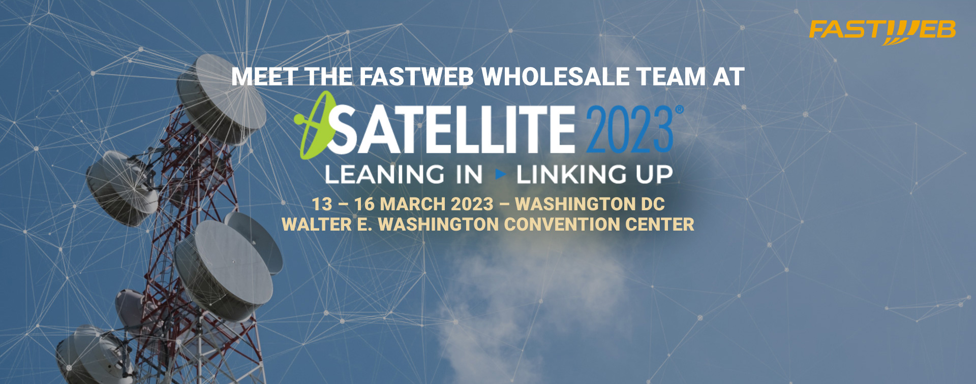Meet the Fastweb Wholesale Team at Satellite 2023